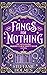 Fangs for Nothing by Steffanie Holmes