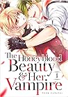 The Honey-blood Beauty & Her Vampire, Vol. 1 by Toma Fuyuori