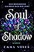 Soul of Shadow