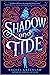 Shadow and Tide by Rachel Greenlaw