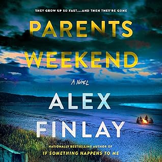 Parents’ Weekend by Alex Finlay