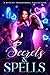 Secrets & Spells by Juliana Haygert