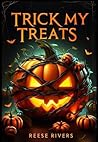 Trick My Treats: ...