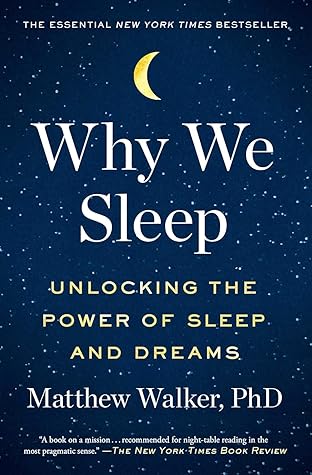 Why We Sleep by Matthew Walker