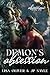 Demon's Obsession: MM paranormal gay romance (Obsessions Series Book 1)