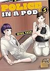 Police in a Pod Vol. 5 by Miko Yasu