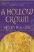 A Hollow Crown The Story of Emma, Queen of Saxon England by Helen Hollick