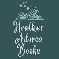 Profile Image for Heather Adores Books.