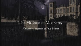 The Madness of Miss Grey Trailer