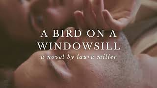 A Bird on a Windowsill