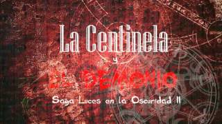 ¿Estás Listo? La Centinela y El Demonio