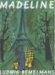 Madeline by Ludwig Bemelmans