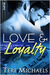 Love & Loyalty (Faith, Love, & Devotion, #2) by Tere Michaels