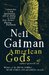 American Gods (American Gods, #1) by Neil Gaiman