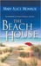 The Beach House by Mary Alice Monroe