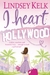 I Heart Hollywood (I Heart, #2) by Lindsey Kelk