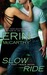 Slow Ride (Fast Track, #5) by Erin McCarthy