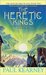 The Heretic Kings (The Monarchies of God, #2) by Paul Kearney