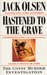 Hastened to the Grave The Gypsy Murder Investigation by Jack Olsen