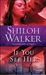 If You See Her (The Ash Trilogy, #2) by Shiloh Walker