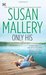 Only His (Fool's Gold, #6) by Susan Mallery