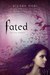 Fated (Soul Seekers, #1) by Alyson Noel