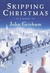 Skipping Christmas by John Grisham