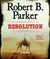 Resolution (Virgil Cole & Everett Hitch, #2) by Robert B. Parker