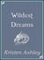 Wildest Dreams (Fantasyland, #1) by Kristen Ashley