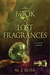 The Book of Lost Fragrances (The Reincarnationist, #4) by M.J. Rose