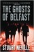 The Ghosts of Belfast (Jack Lennon Investigations #1) by Stuart Neville