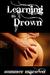 Learning to Drown by Sommer Marsden