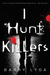 I Hunt Killers (Jasper Dent, #1) by Barry Lyga