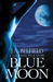 Blue Moon (Holloway Pack, #2) by J.A. Belfield