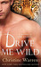 Drive Me Wild (The Others, #7) by Christine Warren