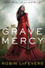 Grave Mercy (His Fair Assassin, #1) by Robin LaFevers