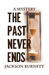 The Past Never Ends by Jackson Burnett