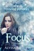 Focus (The Crescent Chronicles, #2) by Alyssa Rose Ivy