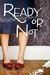 Ready or Not (Aggie's Inheritance, #1) by Chautona Havig