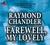 Farewell, My Lovely (Philip Marlowe, #2) by Raymond Chandler