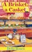 A Brisket, a Casket (A Deadly Deli Mystery, #1) by Delia Rosen