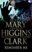 Remember Me by Mary Higgins Clark