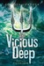 The Vicious Deep (The Vicious Deep #1) by Zoraida Córdova