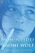 Promiscuities An Opinionated History of Female Desire by Naomi Wolf