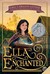 Ella Enchanted by Gail Carson Levine