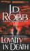 Loyalty in Death by J.D. Robb