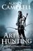 Art of Hunting (The Gravedigger Chronicles, #2) by Alan Campbell