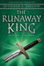 The Runaway King (The Ascendance Trilogy, #2) by Jennifer A. Nielsen