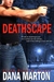 Deathscape (Broslin Creek, #2) by Dana Marton