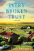 Every Broken Trust A Mystery by Linda Rodriguez